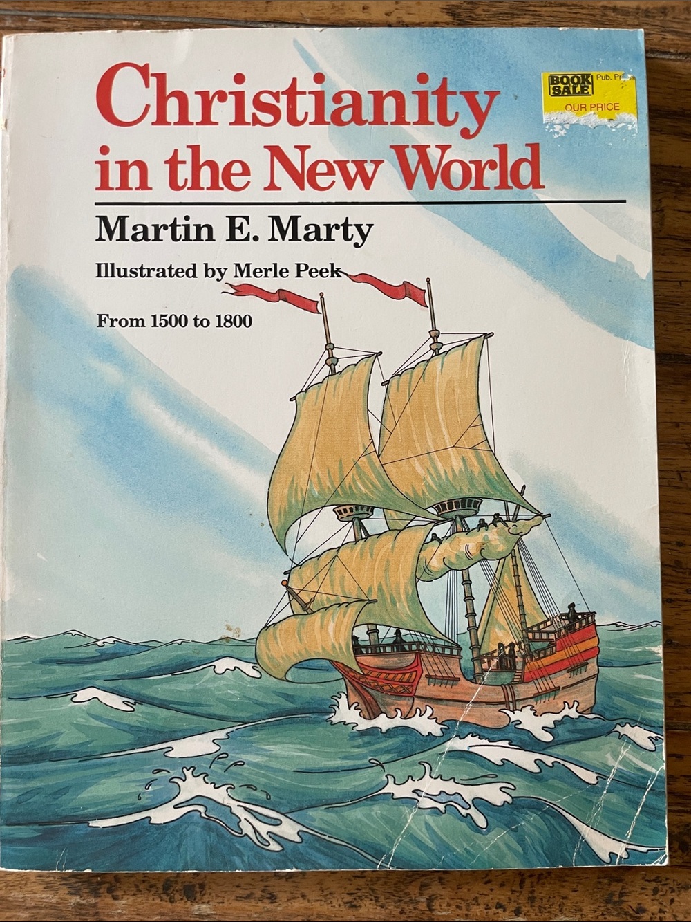 Christianity in the New World by Martin E. Marty - Early Modern Times History